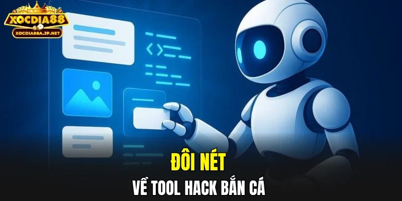 Đôi nét về tool hack bắn cá 