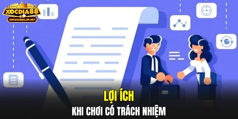 Lợi ích mà chơi có trách nhiệm mang lại