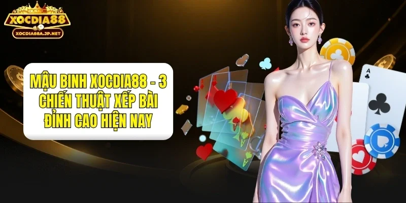Mậu Binh XOCDIA88