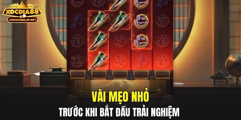 Vài mẹo nhỏ trước khi bắt đầu trải nghiệm